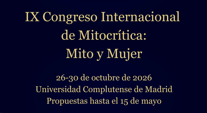 IX CONGRESO INTERNACIONAL DE MITOCRÍTICA MITO Y MUJER